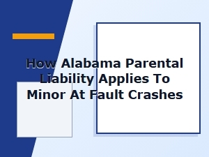 Alabama Parental Liability for at-Fault Minor Crashes